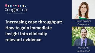Increasing case throughput: How to gain immediate insight into clinically relevant evidence